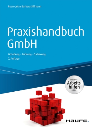 Praxishandbuch GmbH – inkl. Arbeitshilfen online von Jula,  Rocco, Sillmann,  Barbara