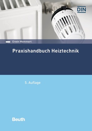 Praxishandbuch Heiztechnik von Memmert,  Erwin