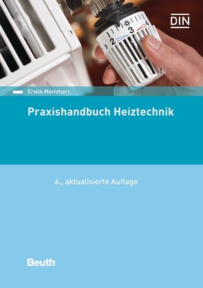 Praxishandbuch Heiztechnik von Memmert,  Erwin