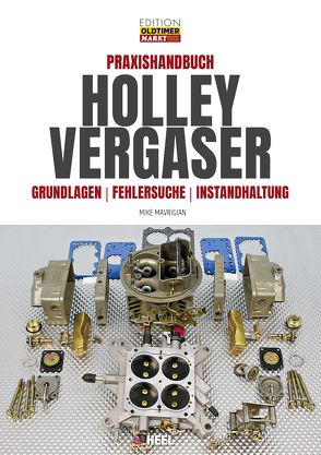 Praxishandbuch Holley Vergaser von Mavrigian,  Mike