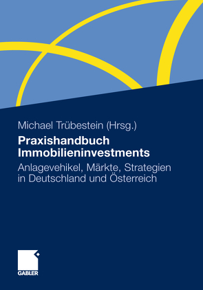 Praxishandbuch Immobilieninvestments von Trübestein,  Michael