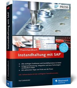 Praxishandbuch Instandhaltung mit SAP von Liebstückel,  Karl