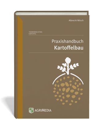 Praxishandbuch Kartoffelbau von Nitsch,  Albrecht