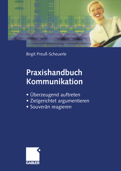 Praxishandbuch Kommunikation von Preuss-Scheuerle,  Birgit