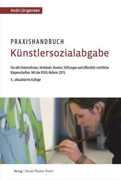 Praxishandbuch Künstlersozialabgabe von Jürgensen,  Andri