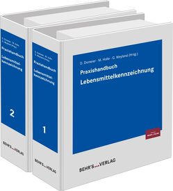 Praxishandbuch Lebensmittelkennzeichnung von Alina Unland,  Dr. Petra, Comans,  Dr. Clemens, Domeier,  Dr. Danja, Erbrath,  Dr. Torben, Gerstberger,  Dr. Ina, Girnau,  RA Dr. Marcus, Görgen,  Dr. Sabine, Grube,  RA Dr. Markus, Hartwig,  Dr. Stefanie, Haunhorst,  Prof. Dr. Eberhard, Holle,  Prof. Dr. Martin, Keller,  Dr. Matthias, Kieffer,  RA Martin, Klages,  Heiko, Liesen,  RA Peter, Matthes,  Kornelia, Muermann,  Bettina, Oelrichs,  RA Dr. Carsten P., Rieger,  Dr. Martin, Schigulski,  Sascha, Schöllmann,  Hildegard, Warburg,  Michael, Weck,  Dr. Markus, Weidner,  Michael, Weitzel,  Timo, Werner,  RA Gernot, Weyland,  Prof. Gerd