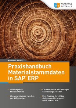 Praxishandbuch Materialstammdaten in SAP ERP von Karalic,  Muhamed