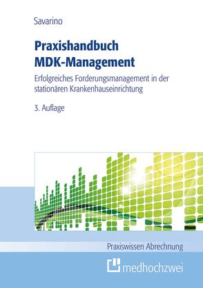 Praxishandbuch MDK-Management von Savarino,  Jan