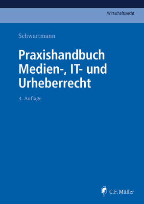 Praxishandbuch Medien-, IT- und Urheberrecht von Bagh,  LL.M.,  Markus, Bießmann,  Peer, Brock,  Marc Oliver, Brocker,  Doris, Depprich,  Ina, Eckardt,  Bernd, Frey,  LL.M.,  Dieter, Gennen,  Klaus, Hahn,  Anne, Hentsch,  M.A.,  LL.M.,  Christian-Henner, Huff,  Martin W., Intveen,  Carsten, Janik,  Viktor, Keber,  Tobias O., Köstlin,  M.A.,  Thomas, Kuck,  Katja, Kundan,  Jasmin, Kunzmann,  Jens, Lamprecht-Weißenborn,  LL.M.,  Nicola, Lepperhoff,  Niels, Limper,  Josef, Möllmann,  Sebastian, Müller,  Christoph J., Ohr,  Sara, Russ,  Christian, Schmittmann,  Michael, Schulenberg,  Matthias, Schwartmann,  Rolf, Sporn,  Stefan, Ufer,  Frederic