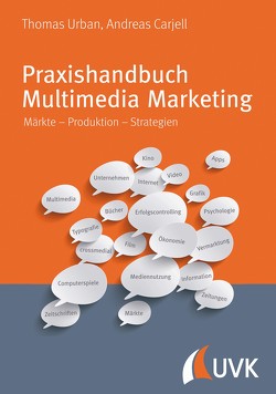 Praxishandbuch Multimedia Marketing von Carjell,  Andreas, Urban,  Thomas