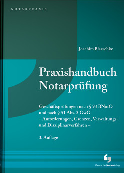 Praxishandbuch Notarprüfung von Blaeschke,  Joachim