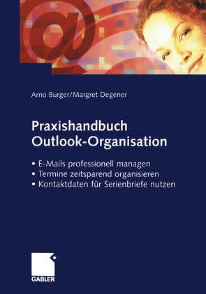 Praxishandbuch Outlook-Organisation von Burger,  Arno, Degener,  Margret