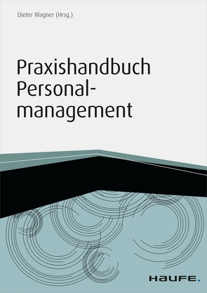 Praxishandbuch Personalmanagement von Wagner,  Dieter