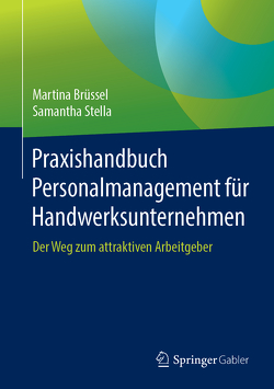 Praxishandbuch Personalmanagement für Handwerksunternehmen von Brüßel,  Martina, Stella,  Samantha