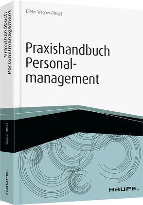 Praxishandbuch Personalmanagement von Wagner,  Dieter