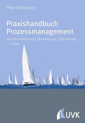 Praxishandbuch Prozessmanagement von Posluschny,  Peter