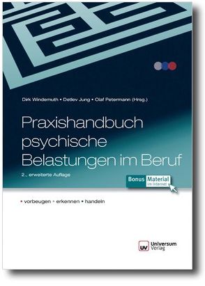 Praxishandbuch psychische Belastungen im Beruf von Jung,  Detlev, Petermann,  Olaf, Windemuth,  Dirk