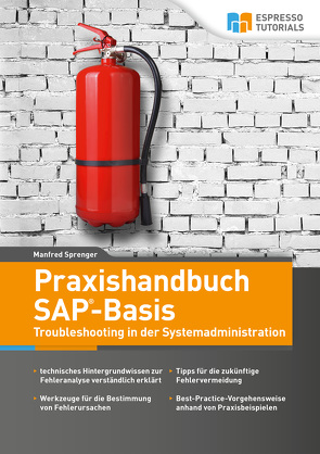 Praxishandbuch SAP-Basis – Troubleshooting in der Systemadministration von Sprenger,  Manfred