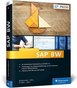 Praxishandbuch SAP BW von Klein,  Robert, Klostermann,  Olaf, Merz,  Matthias, O’Leary,  Joseph W.