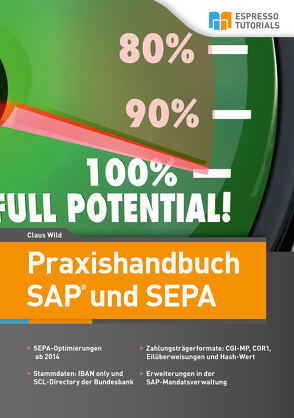 Praxishandbuch SAP und SEPA von Wild,  Claus