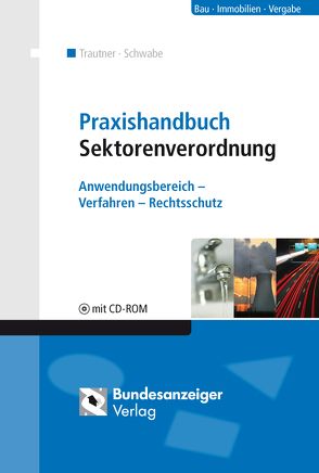 Praxishandbuch Sektorenverordnung von Schäffer,  Sarina, Schwabe,  Christof, Trautner,  Wolfgang