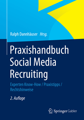 Praxishandbuch Social Media Recruiting von Dannhäuser,  Ralph