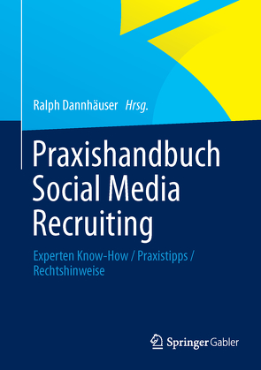 Praxishandbuch Social Media Recruiting von Dannhäuser,  Ralph