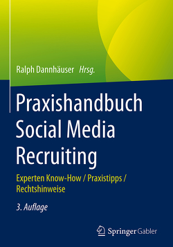 Praxishandbuch Social Media Recruiting von Dannhäuser,  Ralph