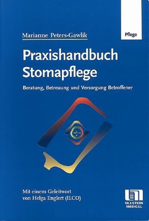 Praxishandbuch Stomapflege von Peters-Gawlik,  Marianne