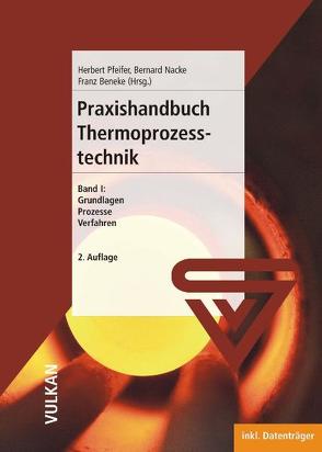 Praxishandbuch Thermoprozesstechnik von Beneke,  Franz, Nacke,  Bernard, Pfeifer,  Herbert