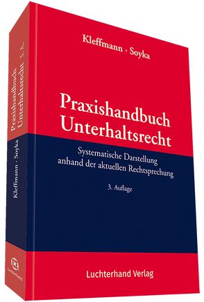 Praxishandbuch Unterhaltsrecht von Kleffmann,  Norbert, Soyka,  Jürgen