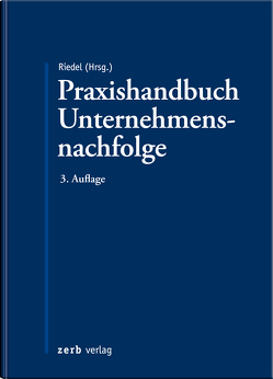 Praxishandbuch Unternehmensnachfolge von Riedel,  Christopher