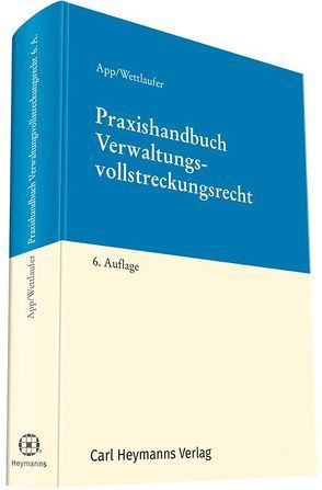 Praxishandbuch Verwaltungsvollstreckungsrecht von Klomfaß,  Ralf, Wettlaufer,  Dr. Arno