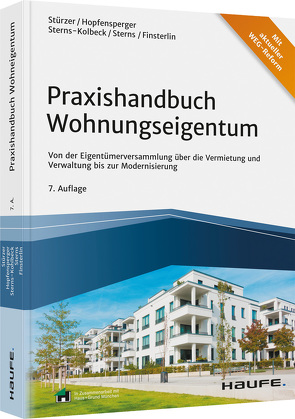 Praxishandbuch Wohnungseigentum von Finsterlin,  Claudia, Hopfensperger,  Georg, Sterns,  Detlef, Sterns-Kolbeck,  Melanie, Stürzer,  Rudolf