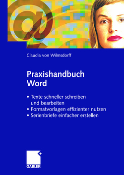 Praxishandbuch Word von Wilmsdorff,  Claudia von