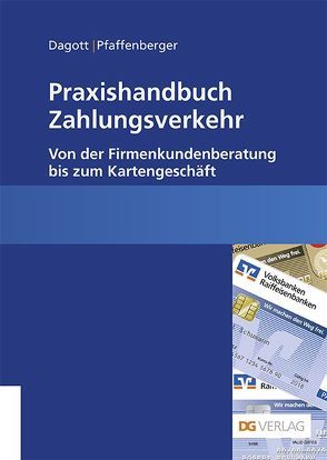 Praxishandbuch Zahlungsverkehr von Dagott,  Marc Ph, Pfaffenberger,  Kay