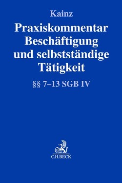 Praxiskommentar Beschäftigung und selbstständige Tätigkeit von Chama,  Oliver, Euler,  Anja Katharina, Kainz,  Willi Johannes, Klopstock,  Barbara, Veiglhuber,  Eva