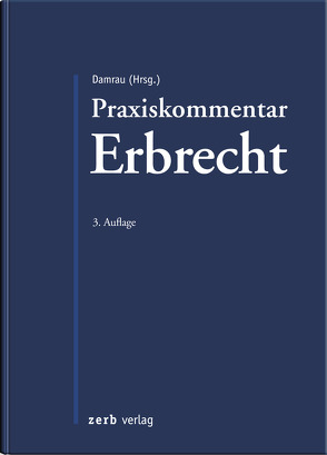 Praxiskommentar Erbrecht von Damrau,  Jürgen, Tanck,  Manuel