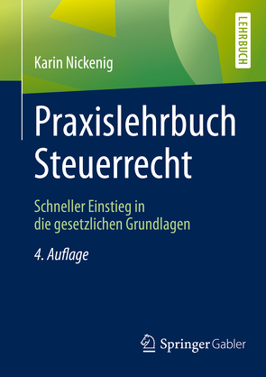 Praxislehrbuch Steuerrecht von Nickenig,  Karin