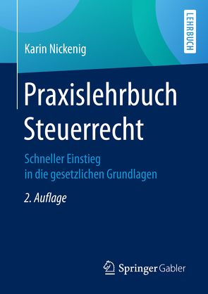 Praxislehrbuch Steuerrecht von Nickenig,  Karin