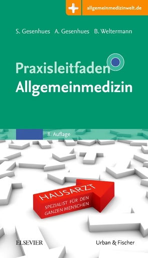 Praxisleitfaden Allgemeinmedizin von Gesenhues,  Anne, Gesenhues,  Stefan, Weltermann,  Birgitta