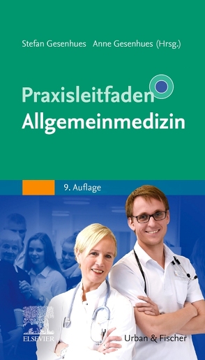 Praxisleitfaden Allgemeinmedizin von Gesenhues,  Anne, Gesenhues,  Stefan