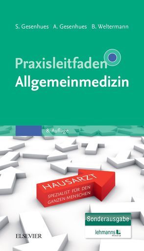 Praxisleitfaden Allgemeinmedizin von Gesenhues,  Anne, Gesenhues,  Stefan, Weltermann,  Birgitta