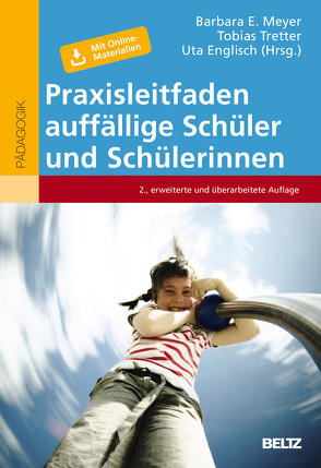 Praxisleitfaden auffällige Schüler und Schülerinnen von Englisch,  Uta, Meyer,  Barbara E., Tretter,  Tobias