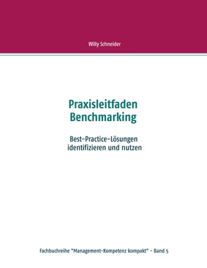 Praxisleitfaden Benchmarking von Schneider,  Willy