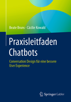 Praxisleitfaden Chatbots von Bruns,  Beate, Kowald,  Cäcilie