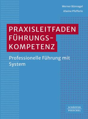 Praxisleitfaden Führungskompetenz von Bünnagel,  Werner, Pfefferle,  Alwine