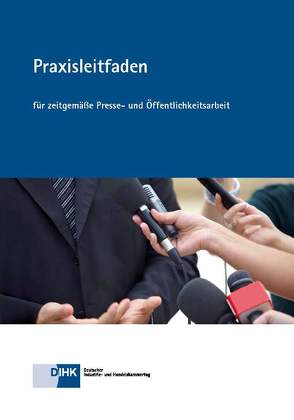 Praxisleitfaden für zeitgemäße Presse- und Öffentlichkeitsarbeit von Bungard,  Nadja