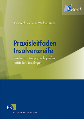 Praxisleitfaden Insolvenzreife von Blöse,  Jochen, Wieland-Blöse,  Heike