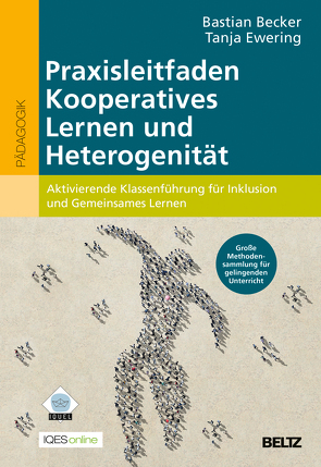 Praxisleitfaden Kooperatives Lernen und Heterogenität von Becker,  Bastian, Brägger,  Gerold, Ewering,  Tanja, Sawatzki,  Dennis